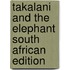 Takalani And The Elephant South African Edition