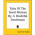 Tales Of The Good Woman By A Doubtful Gentleman
