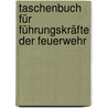 Taschenbuch für Führungskräfte der Feuerwehr door Michael Lülf