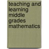 Teaching And Learning Middle Grades Mathematics door Rheta N. Rubenstein