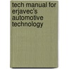 Tech Manual For Erjavec's Automotive Technology door Rob Thompson