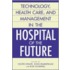 Technology Healthcare Management In Hospital Of