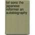 Tel Sono The Japanese Reformer An Autobiography