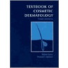 Textbook of Cosmetic Dermatology, Third Edition door Barany