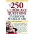 The 250 Eldercare Questions Everyone Should Ask