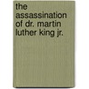 The Assassination of Dr. Martin Luther King Jr. door Ida Walker