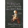 The Beginner's Guide to Winning the Nobel Prize by Peter Doherty