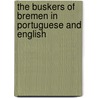The Buskers Of Bremen In Portuguese And English by adapted Henriette Barkow
