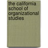 The California School Of Organizational Studies door Rodney L. Lowman