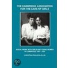 The Cambridge Association For The Care Of Girls door Christina Paulson-Ellis