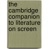 The Cambridge Companion to Literature on Screen door Deborah Cartmell