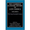 The Cambridge Economic History of Latin America by V. Bulmer Thomas