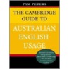 The Cambridge Guide to Australian English Usage by Pam Peters
