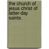 The Church Of Jesus Christ Of Latter-Day Saints by James Henry Anderson