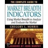 The Complete Guide To Market Breadth Indicators door Gregory L. Morris