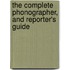 The Complete Phonographer, And Reporter's Guide