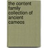 The Content Family Collection Of Ancient Cameos
