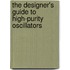 The Designer's Guide To High-Purity Oscillators