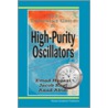 The Designer's Guide To High-Purity Oscillators by Jacob Rael