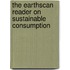 The Earthscan Reader On Sustainable Consumption