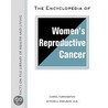 The Encyclopedia Of Women's Reproductive Cancer door Carol Turkington