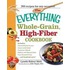 The Everything Whole-Grain, High-Fiber Cookbook