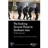 The Evolving Terrorist Threat to Southeast Asia door Peter Chalk