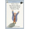 The Extraordinary Adventures Of An Ordinary Hat by Wolfram Hänel