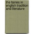 The Fairies in English Tradition and Literature