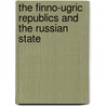 The Finno-Ugric Republics And The Russian State door Rein Taagepera