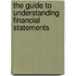 The Guide to Understanding Financial Statements