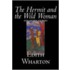 The Hermit And The Wild Woman And Other Stories