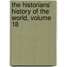The Historians' History Of The World, Volume 18 door Henry Smith Williams