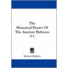 The Historical Poetry of the Ancient Hebrews V1 door Michael Heilprin