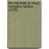 The Histories of Caius Cornelius Tacitus (1872)