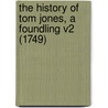 The History Of Tom Jones, A Foundling V2 (1749) by Henry Fielding