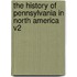 The History of Pennsylvania in North America V2