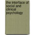 The Interface Of Social And Clinical Psychology