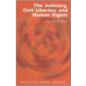 The Judiciary, Civil Liberties And Human Rights by Steven Foster