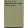 The Last Of The Desmonds And Other Poems (1874) door Thomas Gallwey