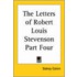 The Letters Of Robert Louis Stevenson Part Four