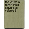 The Letters Of Robert Louis Stevenson, Volume 2 door Robert Louis Stevension