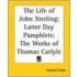 The Life Of John Sterling; Latter Day Pamphlets