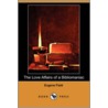 The Love Affairs of a Bibliomaniac (Dodo Press) door Eugene Field