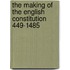 The Making Of The English Constitution 449-1485
