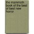 The Mammoth Book Of The Best Of Best New Horror