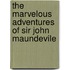 The Marvelous Adventures of Sir John Maundevile