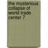 The Mysterious Collapse Of World Trade Center 7 door David Ray Griffin