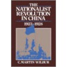The Nationalist Revolution in China, 1923 -1928 door Wilbur C. Martin