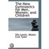 The New Gymnastics For Men, Women, And Children